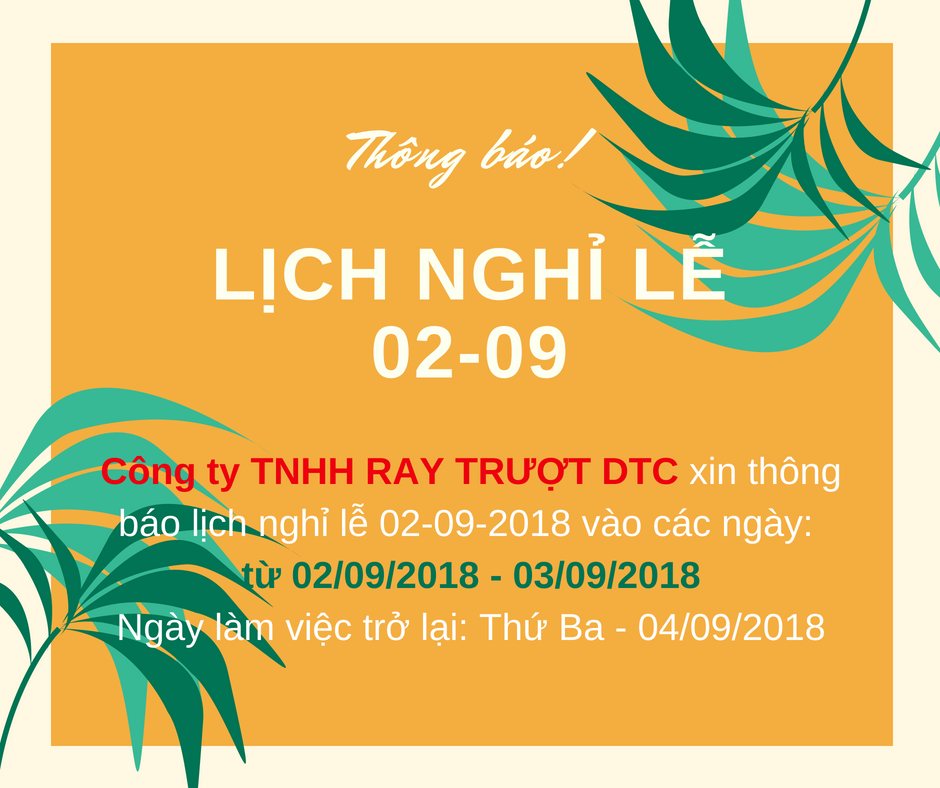 Ray Trượt DTC thông báo nghỉ lễ 2-9