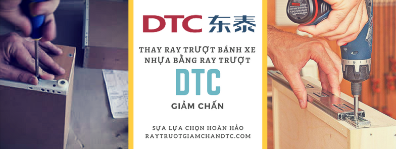 Thay thanh trượt ngăn kéo hỏng bằng ray bi 3 tầng giảm chấn DTC chất lượng đảm bảo